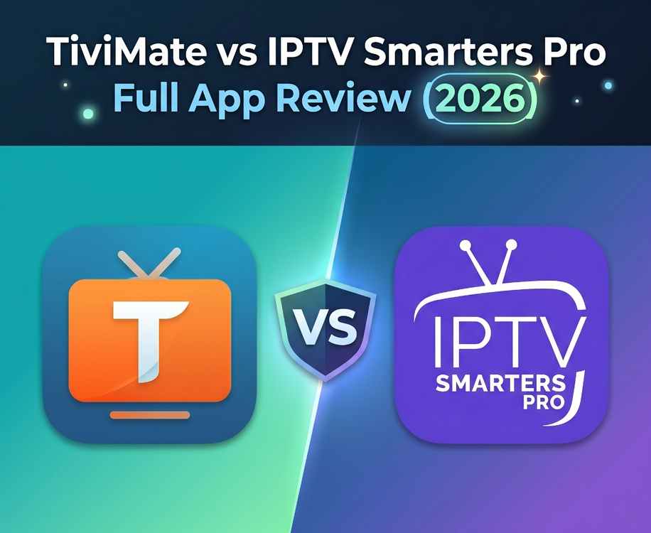 TiviMate vs IPTV Smarters Pro – Full App Review
